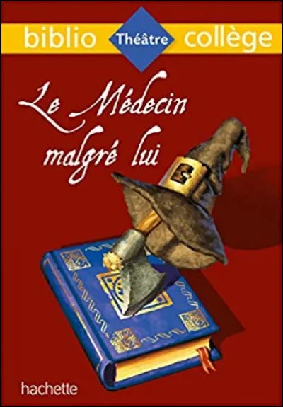 Qui a écrit "Le Médecin malgré lui" ?