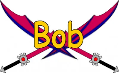 Mon deuxième prénom est "Bob" :