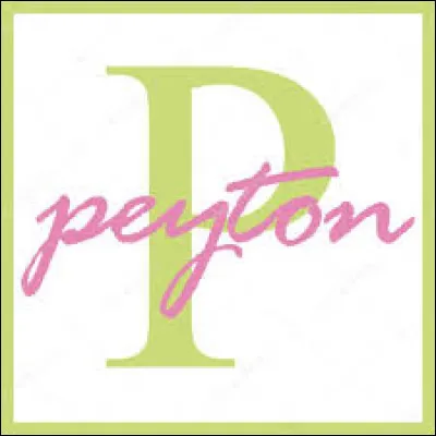 Je suis sorti avec Peyton :