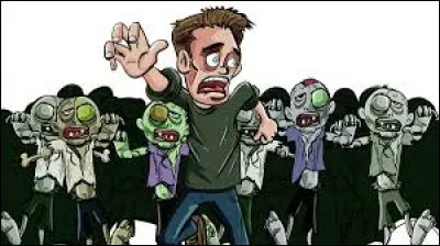Si vous étiez en pleine attaque de zombies, quel serait votre rôle ?