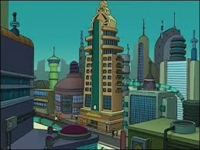 Dans quelle ville futuriste habitent Fry, Leela ou encore Amy ?