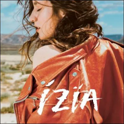 Comment se nomme le disque de Izïa Higelin sorti en 2019 ?