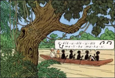 Sur le fleuve Congo des aventures de Tintin dans ce pays, les rameurs chantent une mélopée étrange. D'où est-elle issue ?