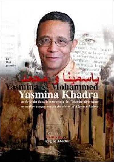 Plusieurs livres de l'écrivain algérien Yasmina Khadra ont été adaptés au cinéma. Lequel de ces romans est devenu un film d'animation ?