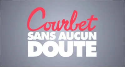 Sur quelle chaîne Julien Courbet présenta-t-il la nouvelle version de "Sans aucun doute" sous le titre "Courbet : Sans aucun doute" ?