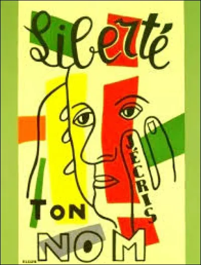 "Sur mes cahiers d'écolier. Sur mon pupitre et les arbres. Sur le sable de neige. J'écris ton nom...".
À qui doit-on le poème "Liberté" ?