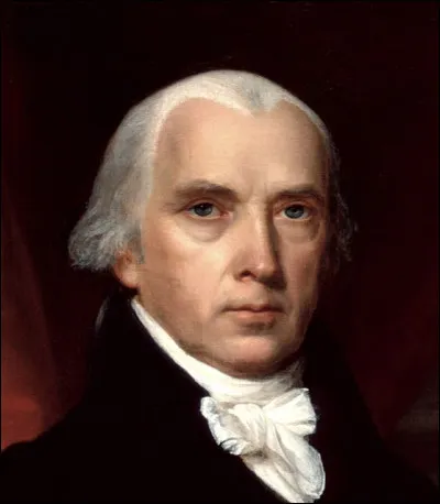 Qui est ce James, un des auteurs de la Constitution américaine, quatrième président de États-Unis de 1809 à 1817, mort en 1817 ?