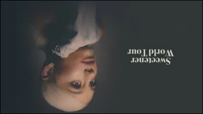 Comment s'appelle l'album de sa tournée Sweetener / Thank You Next World Tour ?