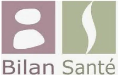 Complétez : "Bilan, santé, ______".
