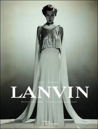 Lanvin est la plus ancienne maison de couture française encore en activité. (depuis 1889)