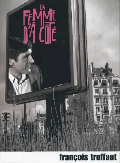 Qui partageait l'affiche avec Gérard Depardieu, dans le film "La Femme d'à côté" ?