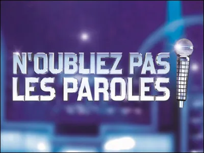 L'émission "N'oubliez pas les paroles" diffusée sur France 2 est présentée par Nagui.