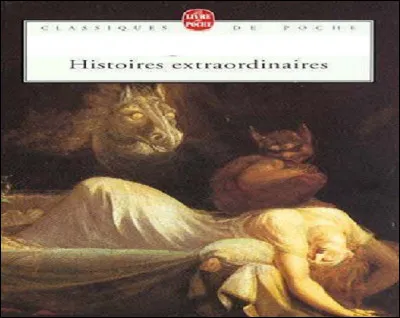 Qui est l'auteur du recueil de nouvelles ''Histoires extraordinaires'' ?