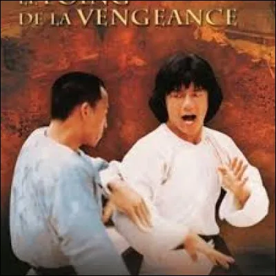 Quel célèbre acteur a joué dans "Le Poing de la vengeance" ?