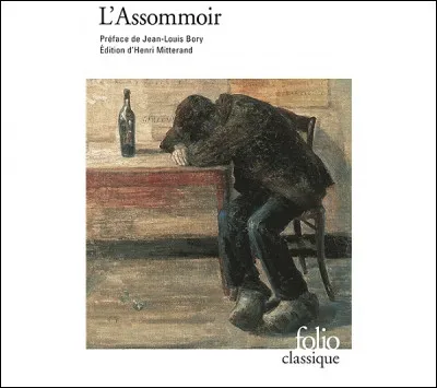Qui a &eacute;crit le roman &laquo;&nbsp;L'Assommoir&nbsp;&raquo; ?