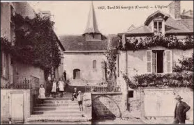 Bord-Saint-Georges est un village Creusois situ&eacute; dans l'ancienne r&eacute;gion ...