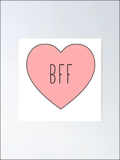 Comment s'appelle sa meilleure amie ?