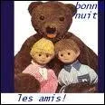 Bonne nuit les petits,  qui Nounours rend visite chaque soir :