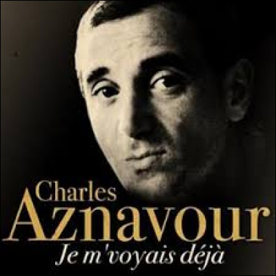 ''Je m'voyais déjà'' est un titre de Charles Aznavour. Comment se voyait-il dans cette chanson ?