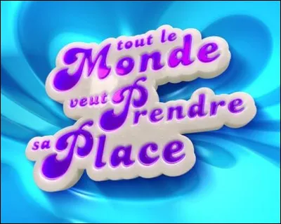Dans l'émission ''Tout le Monde veut prendre sa place'' présentée par Nagui, quel est l'objet principal de l'émission ?