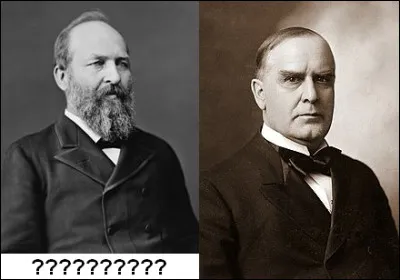 Quel point commun ont les présidents James A. Garfield (1831-1881) et William McKinley (1843-1901) ?