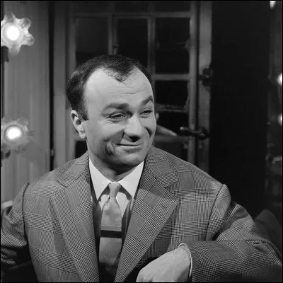 Cet artiste comique, homme de cabaret et de music-hall avec des sketches mettant souvent en scène le "Français moyen", tels que "Le 22 à Asnières", "le plombier", se prénomme ...
