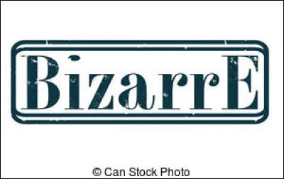 Mais au fait, toi, te crois-tu bizarre ?