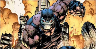 Année d'apparition : 1993
Autre identité : Antonio Diego
Au commencement : Mercenaire enfermé dans l'une des pires prison du monde lorsqu'il était enfant.
Spécialité : Force physique surhumaine 
Qui est ce Méchant ?