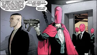 Année d'apparition : 1951
Autre identité : Jason Todd 
Au commencement : Costume créé par des criminels
Spécialité : Tueur des malfrats de Gotham City 
Qui est ce Méchant ?