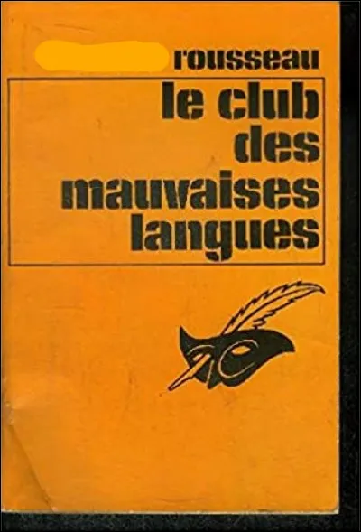 Cet auteur de romans policiers français a, par exemple, écrit ce livre. Il est mort le 10 février 2018. 
Il se prénomme...