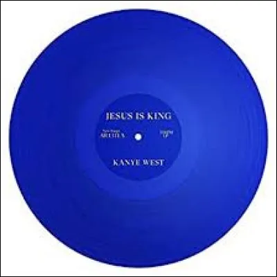 "Jesus Is King" est le dernier album du célèbre :