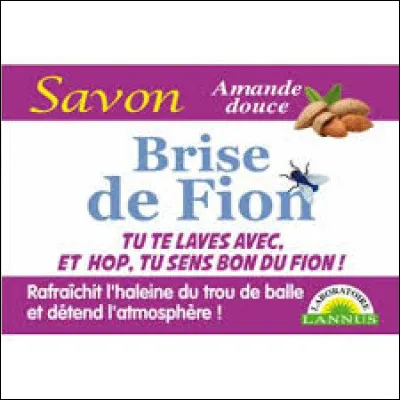 Laquelle de ces marques n'officie pas dans la commercialisation de savon ?