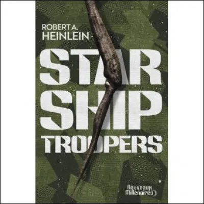 Le roman de Robert L. Heinlein décrit une guerre interstellaire opposant l'humanité à une espèce d'Arachnides.