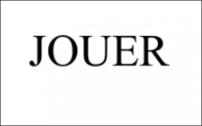 Comment s'écrit le verbe jouer ? To...