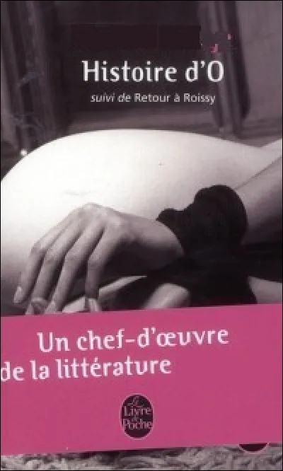 Qui a écrit le livre "Histoire d'O" ?