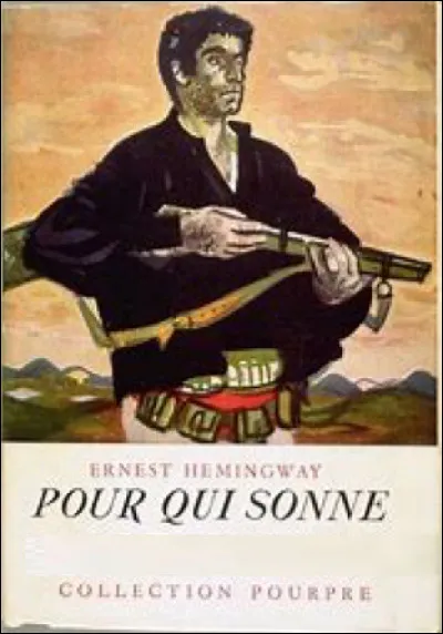 Quel est ce roman d'Ernest Hemingway publié en 1940 qui s'inspire de révolution espagnole de 1936 ?