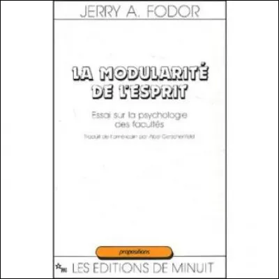 Qu'est-ce que le postulat de la modularité de Fodor ?