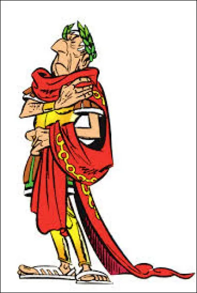 Astérix et Obélix se battent contre les Romains. Comment s'appelle le célèbre empereur de Rome ?