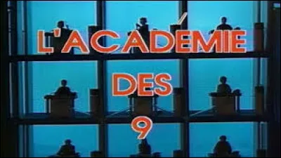 Qui présentait la première version de "l'Académie des Neuf" ?