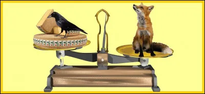 Un renard roux est plus lourd qu'une meule de Comté et un grand corbeau. Êtes-vous d'accord avec la balance ?