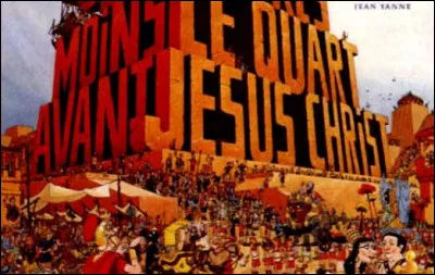 Qui est le réalisteur du film ''Deux Heures moins le quart avant Jésus-Christ'' ?
