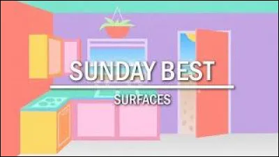 Dans la chanson de Surfaces "Sunday Best", de quel jour de la semaine parle-t-on ?