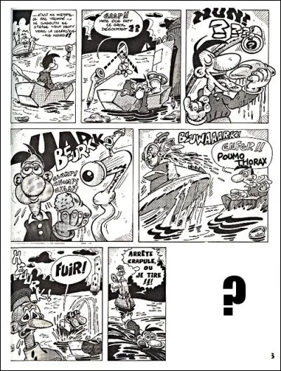 C'est en dernière case que vous saurez ce qu'exprime Poumo-Thorax, "l'homme aux nerfs et au poumon d'acier", héros de Coucho, publié dans [titre de la revue ?] . Alors ?