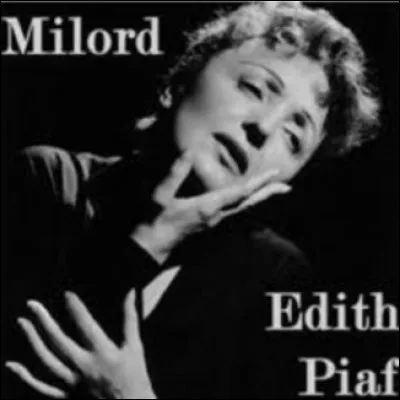 Il a chanté ''Donne du rhum à ton homme'' mais il a aussi écrit ''Milord'' pour Édith Piaf. Quel est son nom ?
