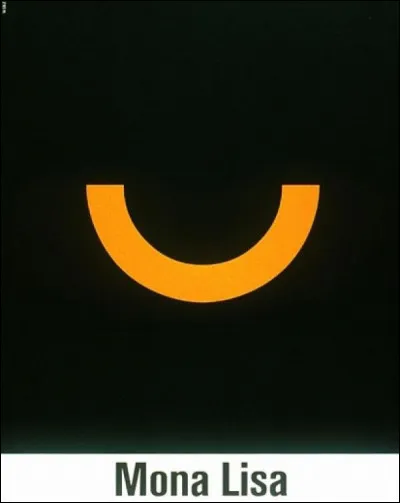 Pour terminer, à quelle caractéristique légendaire de la Joconde, cette publicité fait-elle référence ?