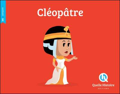 Dans quelle ville est née Cléopâtre ?