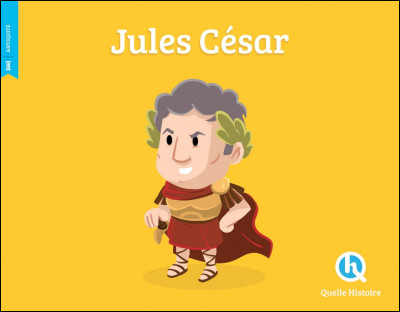Coche la description la plus juste de César.
