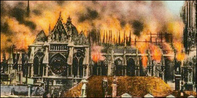 Le 19 septembre 1914, quelle cathédrale dans laquelle furent sacrés la plupart des rois de France a été ravagée par un incendie provoqué par un bombardement allemand ?
