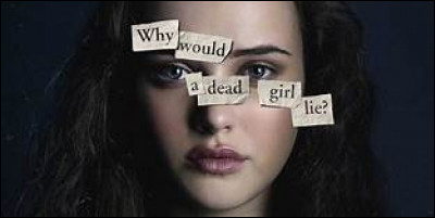 Sur Netflix, une série nommée "13 Reasons Why" (13 raisons pour lesquelles) résume une grande partie des causes de tentatives de suicide chez l'adolescent : laquelle des propositions n'a pas conduit la protagoniste, Hannah Baker, au suicide ?