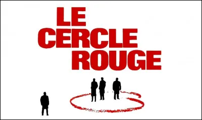 Quel acteur a joué son dernier rôle dans le film ''Le Cercle rouge'' de Jean-Pierre Melville en 1970 ?